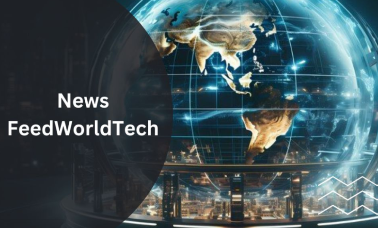 News FeedWorldTech